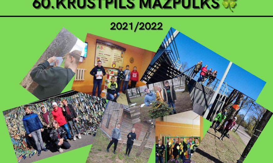 60. Krustpils mazpulka darbs 2021./2022. mācību gadā